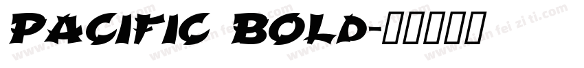 Pacific Bold字体转换